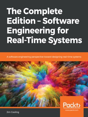 cover image of The Complete Edition – Software Engineering for Real-Time Systems